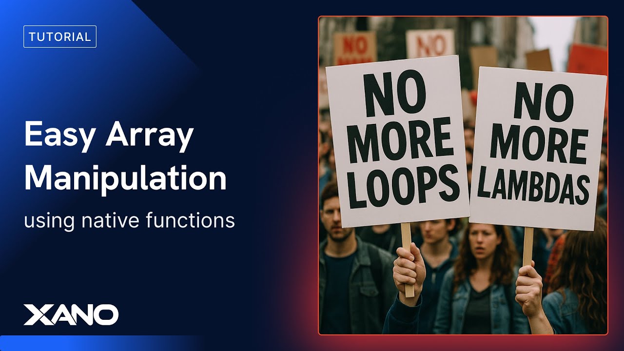 Easy Array Manipulation in Xano | No more loops or Lambdas required!
