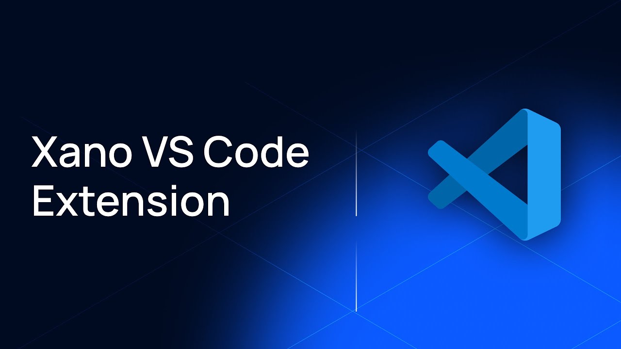 XanoScript VS Code Extension - Build in Xano using your favorite IDE